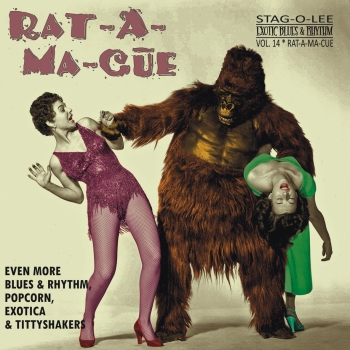 Exotic Blues & Rhythm - Vol. 14/Rat-A-Ma-Cue